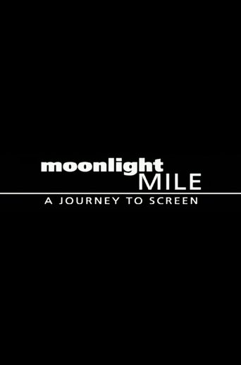 Moonlight Mile: A Journey to Screen Poster of Moonlight Mile: A Journey to Screen