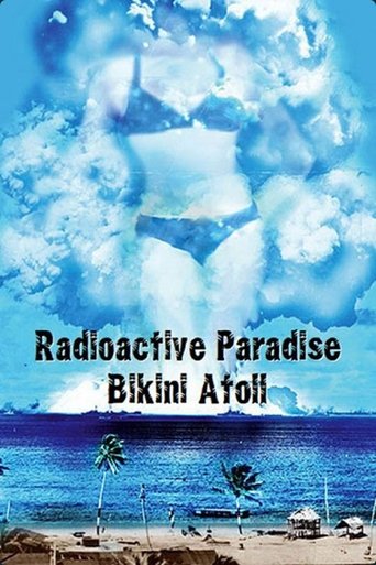 Radioactive Paradise: Bikini Atoll Poster of Radioactive Paradise: Bikini Atoll
