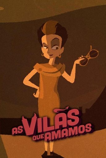 As Vilãs Que Amamos Poster of As Vilãs Que Amamos