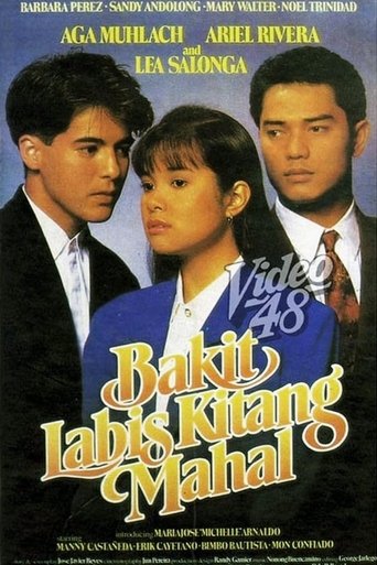 Bakit Labis Kitang Mahal Poster of Bakit Labis Kitang Mahal