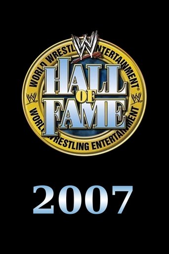 WWE Hall of Fame 2007 Poster of WWE Hall of Fame 2007