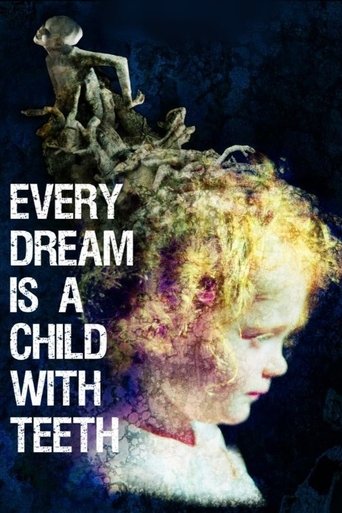 Every Dream is a Child with Teeth Poster of Every Dream is a Child with Teeth