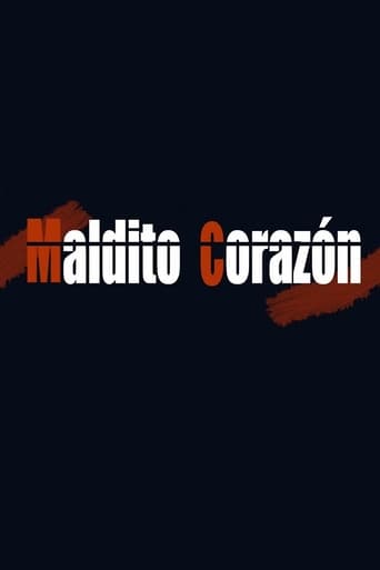 Maldito corazón Poster of Maldito corazón