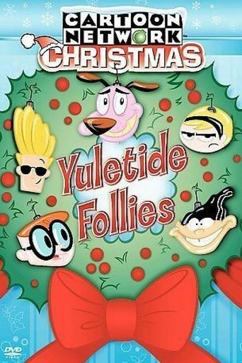 Cartoon Network Christmas: Yuletide Follies Poster of Cartoon Network Christmas: Yuletide Follies