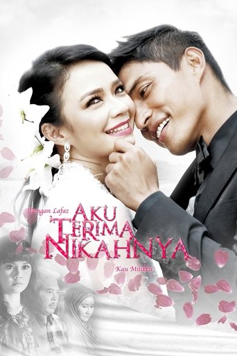 Aku Terima Nikahnya Poster of Aku Terima Nikahnya