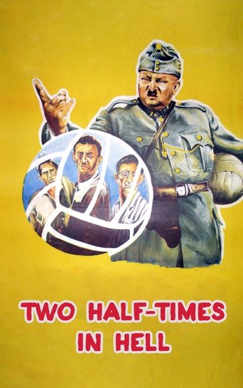 Two Half-Times in Hell Poster of Two Half-Times in Hell