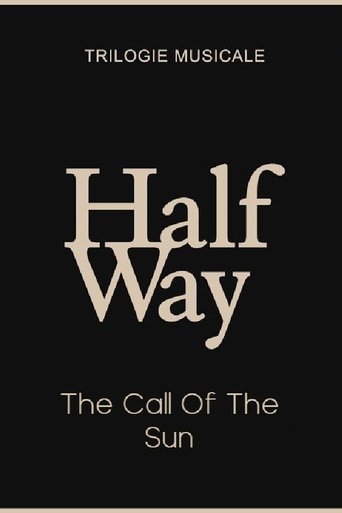 The Call Of The Sun - Halfway (2/3) Poster of The Call Of The Sun - Halfway (2/3)