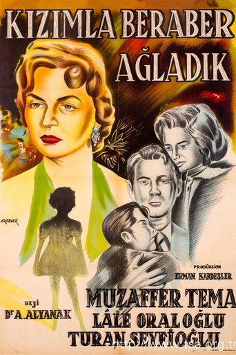 Kızımla Beraber Ağladık Poster of Kızımla Beraber Ağladık
