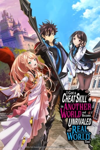 I Got a Cheat Skill in Another World and Became Unrivaled in the Real World, Too Poster of I Got a Cheat Skill in Another World and Became Unrivaled in the Real World, Too