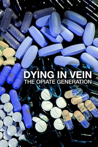 Dying in Vein: The Opiate Generation Poster of Dying in Vein: The Opiate Generation