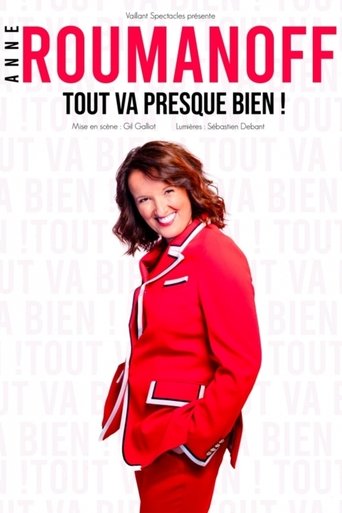 Anne Roumanoff - Tout va presque bien ! Poster of Anne Roumanoff - Tout va presque bien !