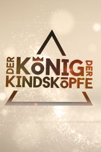 Der König der Kindsköpfe Poster of Der König der Kindsköpfe