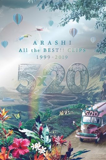 Arashi - 5×20 All the BEST!! Clips 1999-2019 Poster of Arashi - 5×20 All the BEST!! Clips 1999-2019