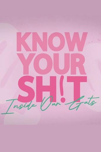 Know Your S**t: Inside Our Guts Poster of Know Your S**t: Inside Our Guts