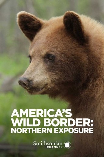 America's Wild Border: Northern Exposure Poster of America's Wild Border: Northern Exposure