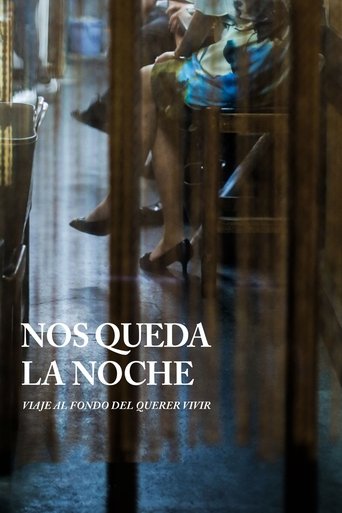 Nos queda la noche (un viaje al querer vivir) Poster of Nos queda la noche (un viaje al querer vivir)