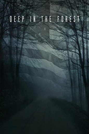 Deep in the Forest Poster of Deep in the Forest