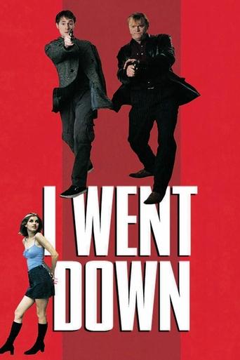 I Went Down Poster of I Went Down