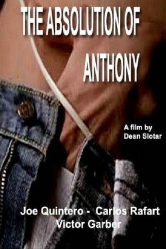 The Absolution of Anthony Poster of The Absolution of Anthony