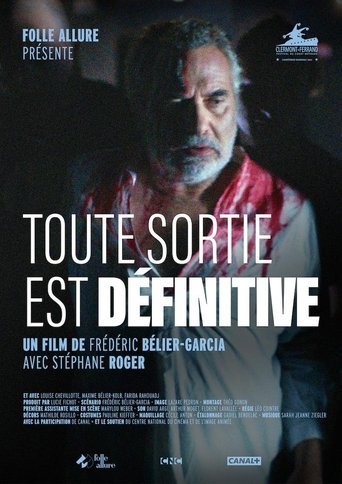 Toute sortie est définitive Poster of Toute sortie est définitive