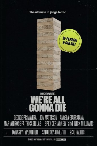 We’re All Gonna Die: A DREAD Actual Play Experience Poster of We’re All Gonna Die: A DREAD Actual Play Experience