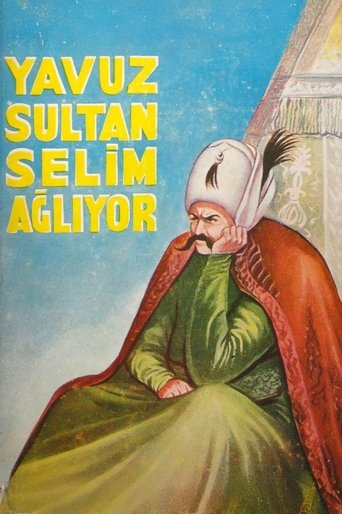 Yavuz Sultan Selim Ağlıyor Poster of Yavuz Sultan Selim Ağlıyor