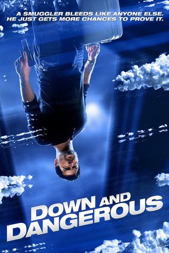 Down and Dangerous Poster of Down and Dangerous