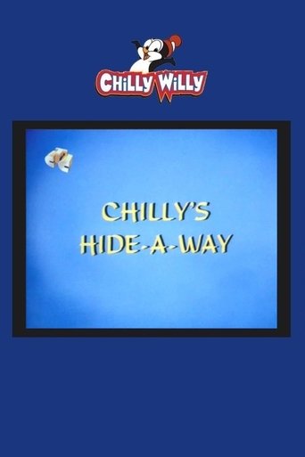 Chilly's Hide-a-Way Poster of Chilly's Hide-a-Way
