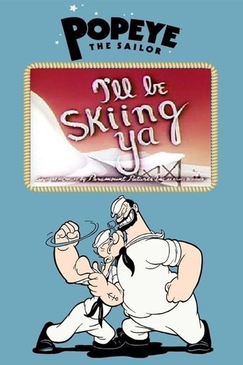 I'll Be Skiing Ya Poster of I'll Be Skiing Ya