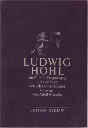 Ludwig Hohl - Ein Film in Fragmenten Poster of Ludwig Hohl - Ein Film in Fragmenten