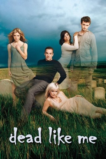 Dead Like Me Poster of Dead Like Me
