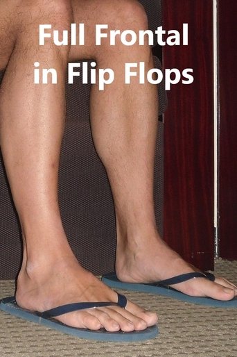 Full Frontal in Flip Flops Poster of Full Frontal in Flip Flops