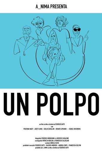 Un polpo, ovvero: breve manuale per districarsi dalla malasorte nelle situazioni meno idonee Poster of Un polpo, ovvero: breve manuale per districarsi dalla malasorte nelle situazioni meno idonee