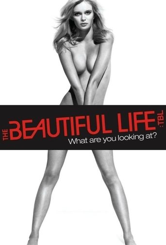 The Beautiful Life: TBL Poster of The Beautiful Life: TBL