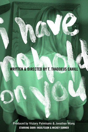 I Have No Hold on You Poster of I Have No Hold on You