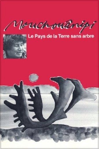 The Land without Trees or The Mouchouânipi Poster of The Land without Trees or The Mouchouânipi