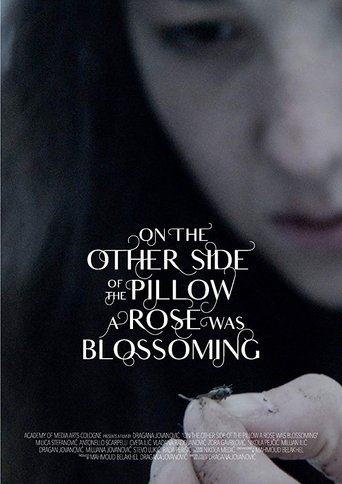 On the Other Side of the Pillow a Rose Was Blossoming Poster of On the Other Side of the Pillow a Rose Was Blossoming
