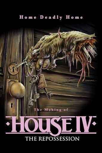 Home Deadly Home: The Making of "House IV" Poster of Home Deadly Home: The Making of "House IV"