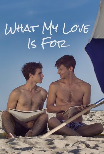 What My Love Is For Poster of What My Love Is For