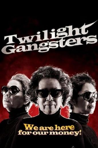 Twilight Gangsters Poster of Twilight Gangsters