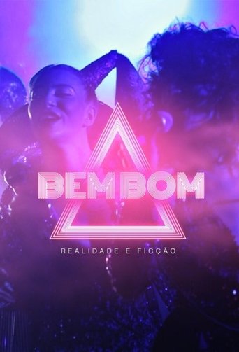 Bem Bom - Realidade e Ficção Poster of Bem Bom - Realidade e Ficção