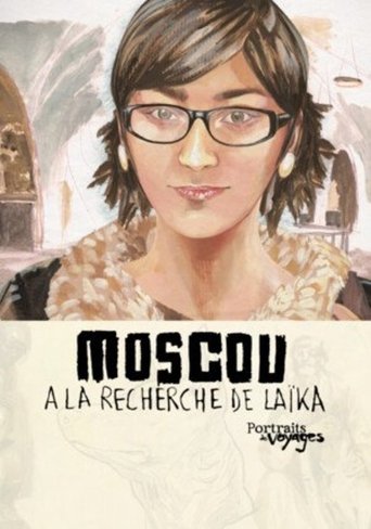 Portraits of Moscow Voyages: In Search of Laika Poster of Portraits of Moscow Voyages: In Search of Laika