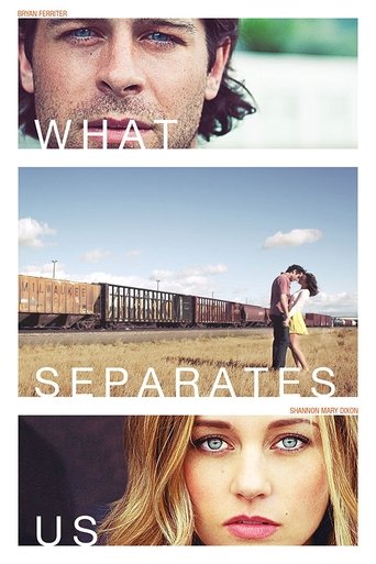 What Separates Us Poster of What Separates Us