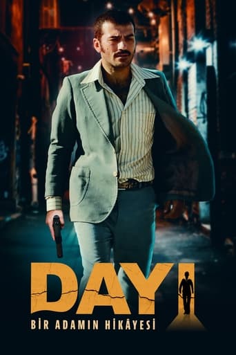 Dayı: Bir Adamın Hikâyesi Poster of Dayı: Bir Adamın Hikâyesi