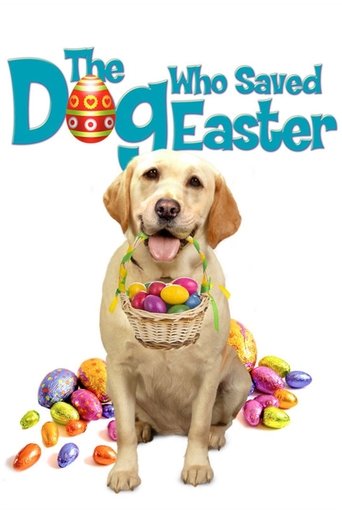 The Dog Who Saved Easter Poster of The Dog Who Saved Easter