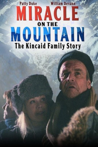 Miracle on the Mountain: The Kincaid Family Story Poster of Miracle on the Mountain: The Kincaid Family Story