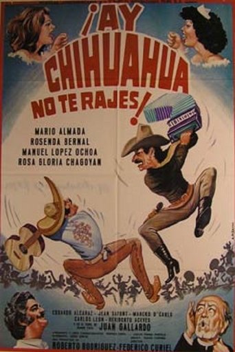 Ay Chihuahua no te rajes Poster of Ay Chihuahua no te rajes