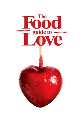 The Food Guide to Love Poster of The Food Guide to Love