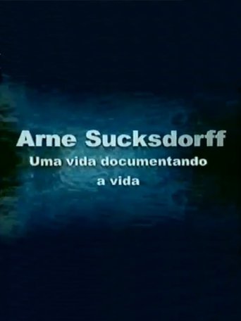 Arne Sucksdorff: Uma Vida Documentando a Vida Poster of Arne Sucksdorff: Uma Vida Documentando a Vida