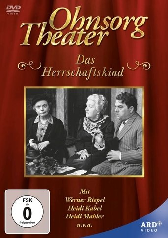 Ohnsorg Theater - Das Herrschaftskind Poster of Ohnsorg Theater - Das Herrschaftskind